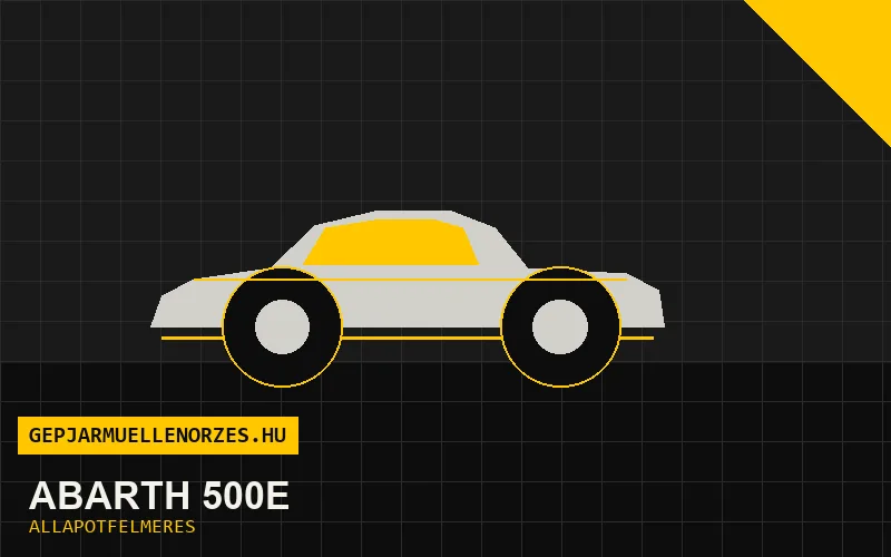 Abarth 500e helyszíni állapotfelmérés és átvizsgálás