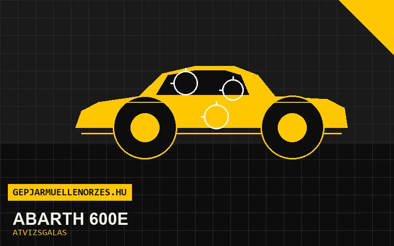 Abarth 600e vásárlás előtti autó átvizsgálás a helyszínen