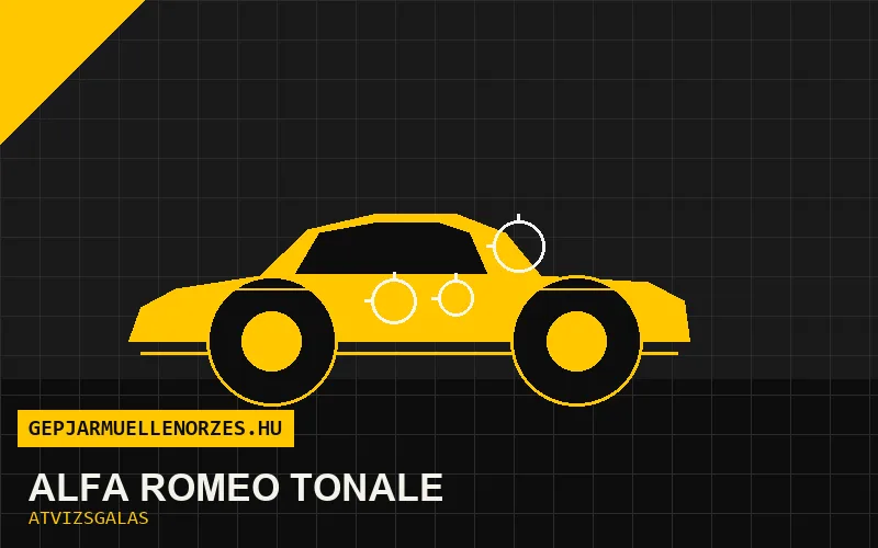 Alfa Romeo Tonale vásárlás előtti autó átvizsgálás a helyszínen