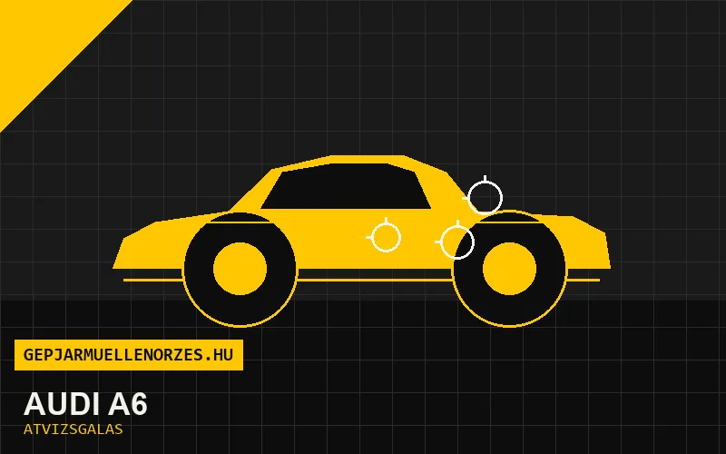 Audi A6 vásárlás előtti autó átvizsgálás a helyszínen