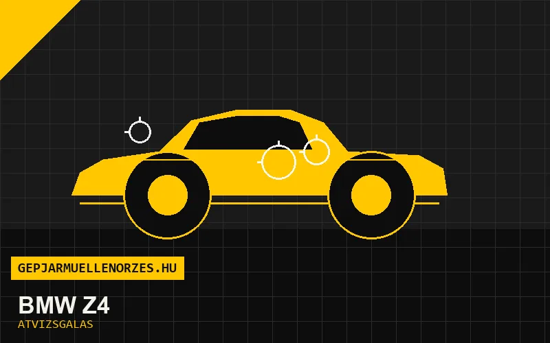BMW Z4 vásárlás előtti autó átvizsgálás a helyszínen