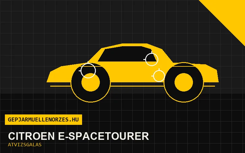 Citroën ë-Spacetourer vásárlás előtti autó átvizsgálás a helyszínen