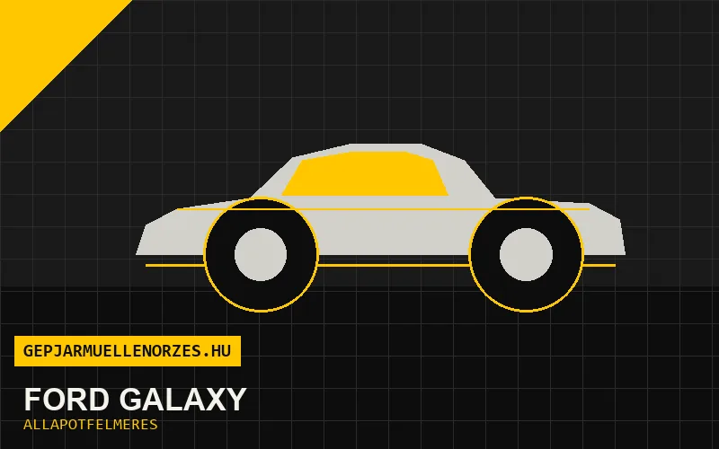 Ford Galaxy helyszíni állapotfelmérés és átvizsgálás
