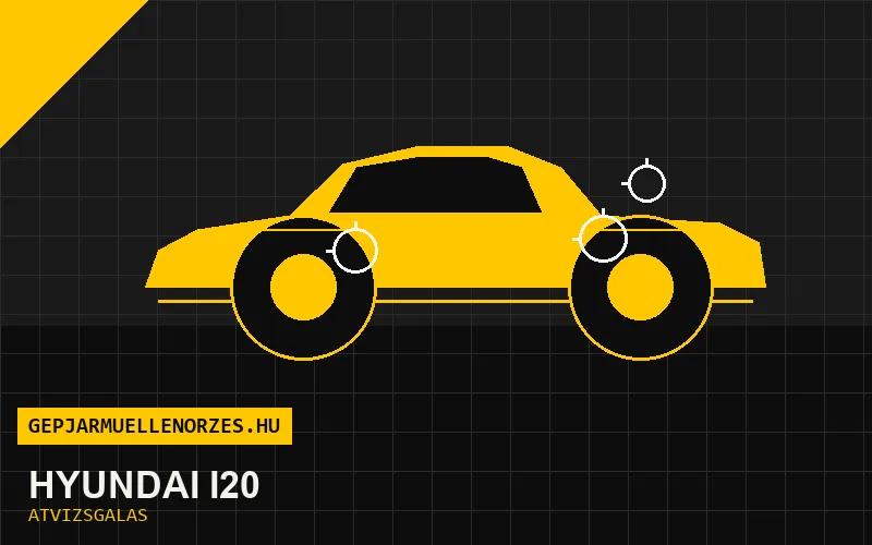 Hyundai i20 vásárlás előtti autó átvizsgálás a helyszínen