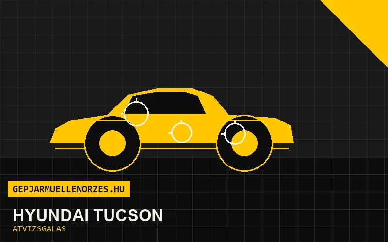 Hyundai Tucson vásárlás előtti autó átvizsgálás a helyszínen