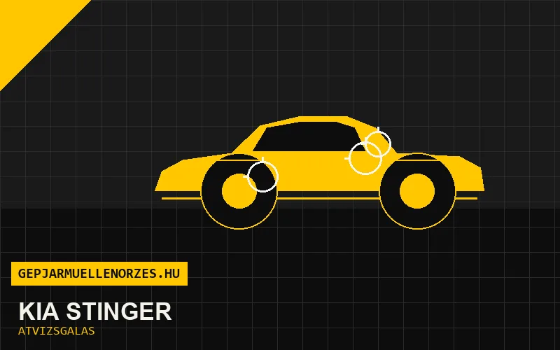 Kia Stinger vásárlás előtti autó átvizsgálás a helyszínen