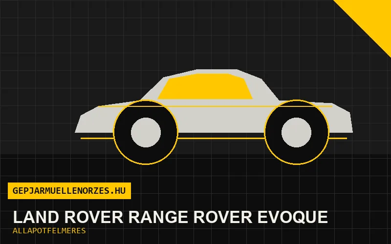Land Rover Range Rover Evoque helyszíni állapotfelmérés és átvizsgálás