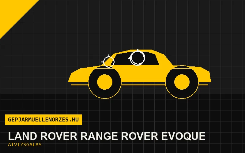 Land Rover Range Rover Evoque vásárlás előtti autó átvizsgálás a helyszínen