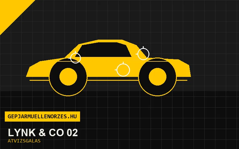 Lynk & Co 02 vásárlás előtti autó átvizsgálás a helyszínen