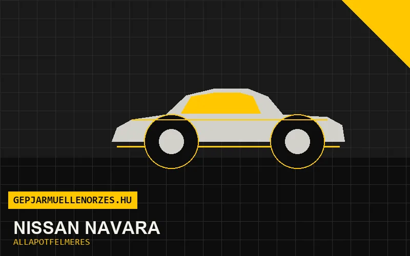 Nissan Navara helyszíni állapotfelmérés és átvizsgálás