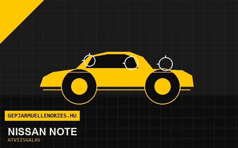 Nissan Note vásárlás előtti autó átvizsgálás a helyszínen
