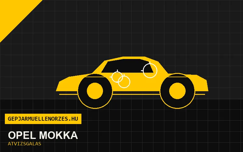 Opel Mokka vásárlás előtti autó átvizsgálás a helyszínen