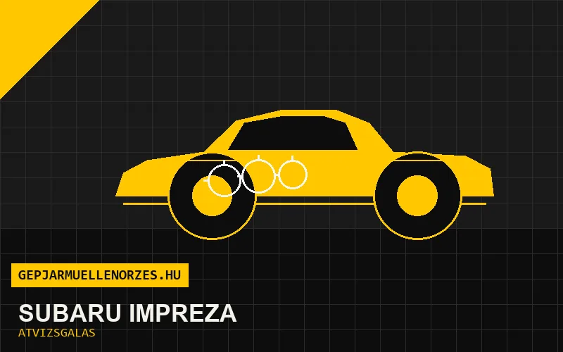 Subaru Impreza vásárlás előtti autó átvizsgálás a helyszínen