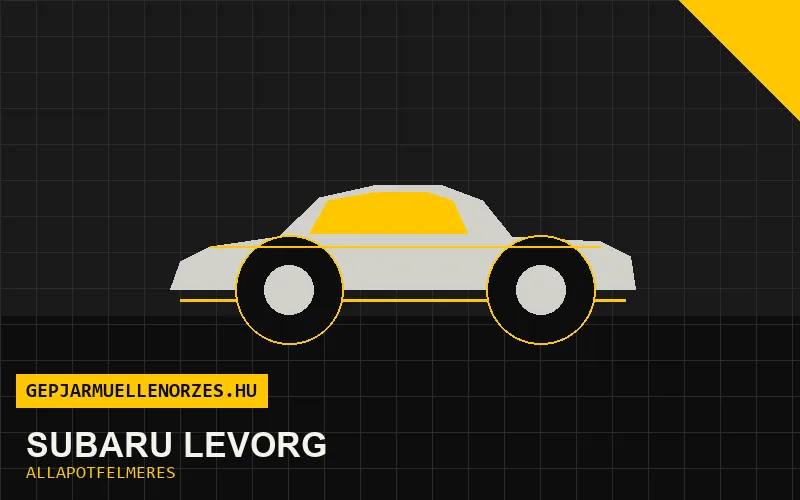 Subaru Levorg helyszíni állapotfelmérés és átvizsgálás