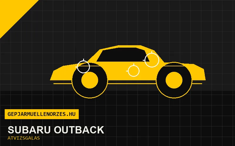 Subaru Outback vásárlás előtti autó átvizsgálás a helyszínen
