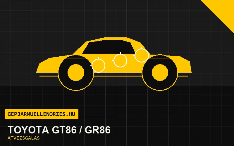 Toyota GT86 / GR86 vásárlás előtti autó átvizsgálás a helyszínen