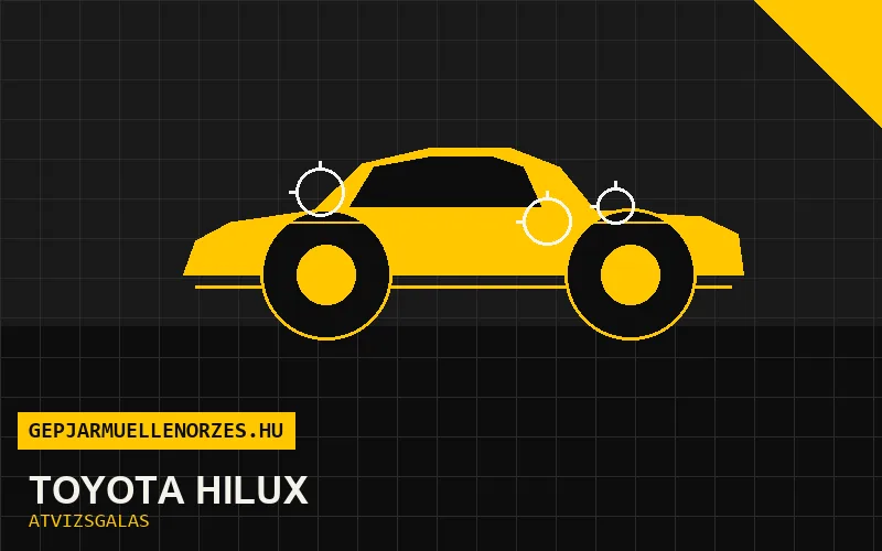 Toyota Hilux vásárlás előtti autó átvizsgálás a helyszínen
