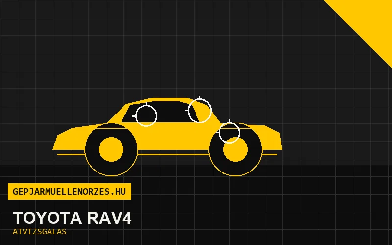 Toyota RAV4 vásárlás előtti autó átvizsgálás a helyszínen