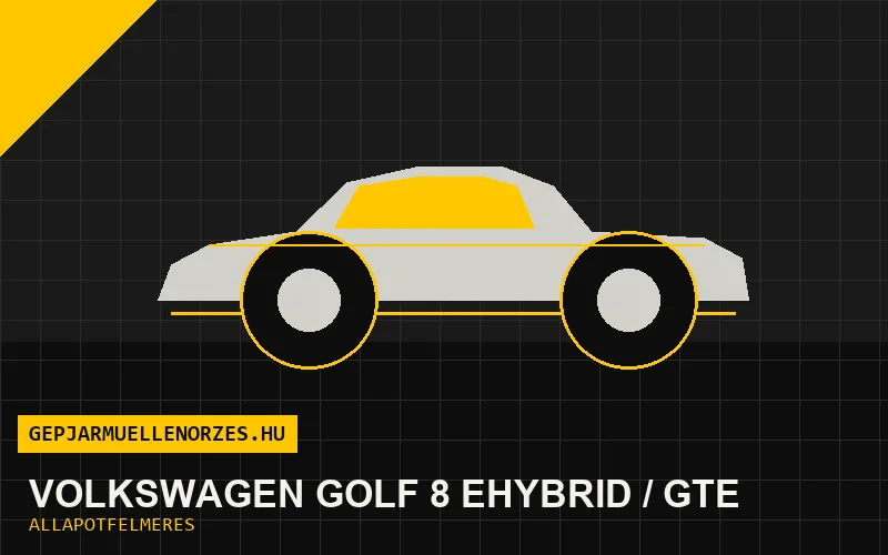 Volkswagen Golf 8 eHybrid / GTE helyszíni állapotfelmérés és átvizsgálás