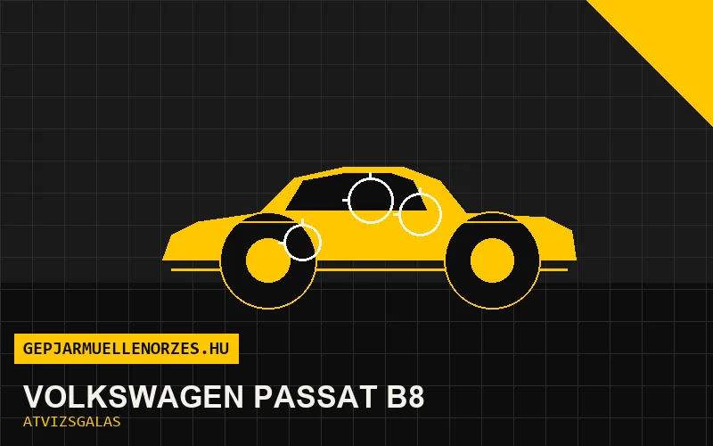 Volkswagen Passat B8 vásárlás előtti autó átvizsgálás a helyszínen