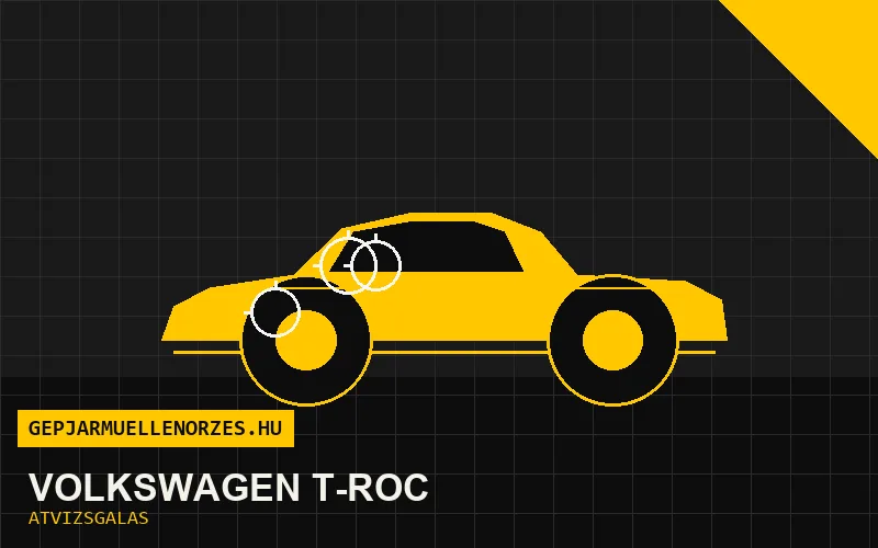 Volkswagen T-Roc vásárlás előtti autó átvizsgálás a helyszínen
